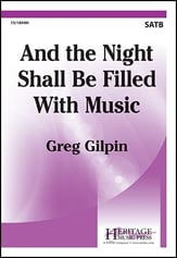 And the Night Shall Be Filled With Music SATB choral sheet music cover